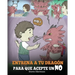 Entrena a Tu Dragón para que Acepte un NO: (Train Your Dragon To Accept NO) Un adorable cuento infantil para enseñar a los niños sobre el Manejo de lo