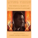 Living Vision: The Spiritual Secrets of Neville Lancelot Goddard