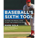 Baseball's Sixth Tool