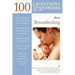 100 Questions & Answers about Breastfeeding