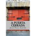 A Puerta Cerrada (Spanish Edition)