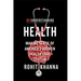 Misunderstanding Health: Making Sense of America's Broken Health Care System