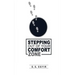 Stepping Out Of Your Comfort Zone