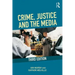 Crime, Justice and the Media