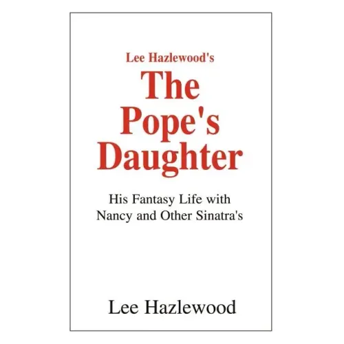 Lee Hazlewood's the Pope's Daughter