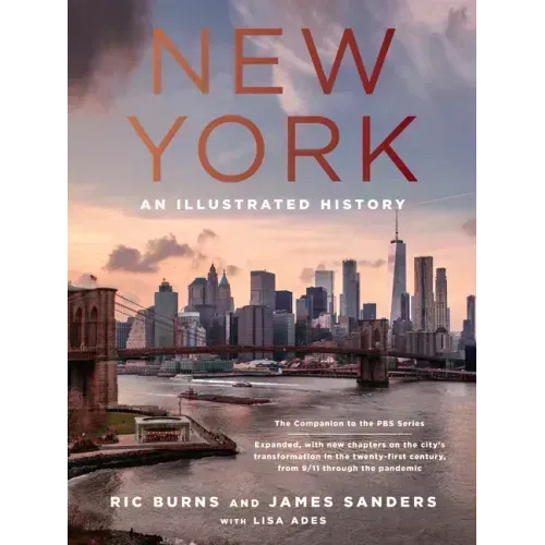 New York: An Illustrated History (Revised and Expanded)