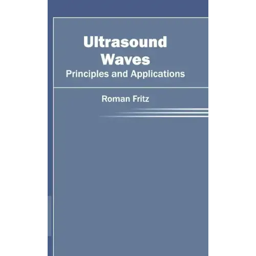 Ultrasound Waves: Principles and Applications