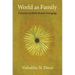 World as Family: A Journey of Multi-Rooted Belongings