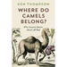 Where Do Camels Belong?: Why Invasive Species Aren't All Bad