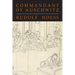 Commandant of Auschwitz: The Autobiography of Rudolf Hoess