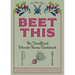 Beet This: An Unofficial Schrute Farms Cookbook