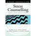 Stress Counselling: A Rational Emotive Behaviour Approach