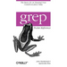 Grep Pocket Reference: A Quick Pocket Reference for a Utility Every Unix User Needs