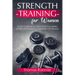 Strength Training for Women: Sculpt a Strong & Curvy Body Following Workouts Specifically Designed for Females