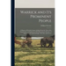 Warrick and its Prominent People: A History of Warrick County, Indiana From the Time of its Organization and Settlement, With Biographical Sketches of
