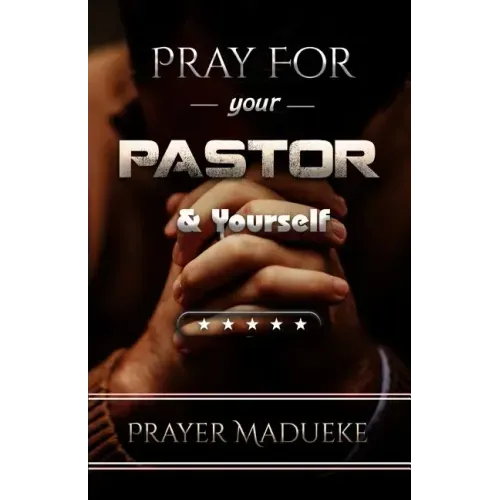 Pray For Your pastor and yourself