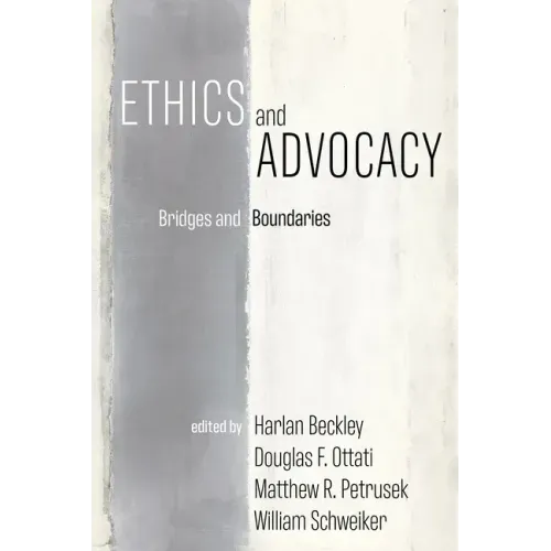 Ethics and Advocacy: Bridges and Boundaries