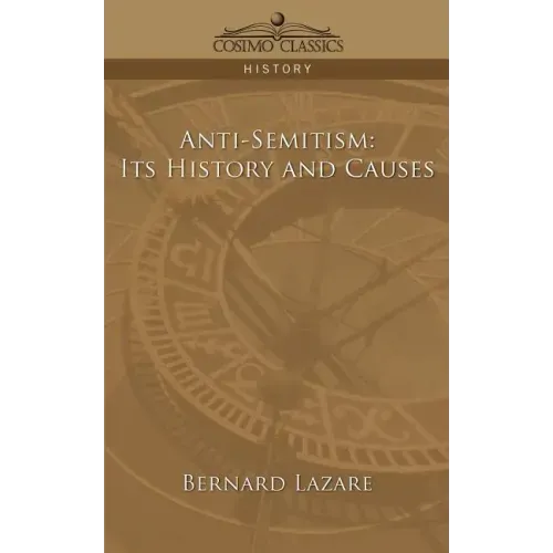 Anti-Semitism: Its History and Causes