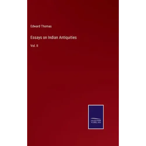 Essays on Indian Antiquities: Vol. II