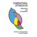 Combinatorial Optimization: Algorithms and Complexity
