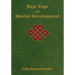 Raja Yoga or Mental development: A Series of Lessons in Raja Yoga (Large Print Edition)