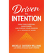 Driven by Intention: Own Your Purpose, Gain Power, and Pursue Your Passion as a Woman at Work