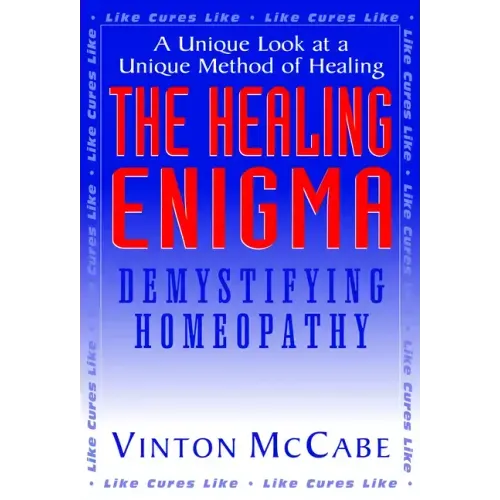 The Healing Enigma: Demystifying Homeopathy