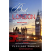 Best Travel Guide to London: The Ultimate Handbook on the British Capital