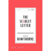 The Scarlet Letter American Classics Edition: A Romance