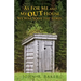 As For Me and My OUT House,: We Will Serve the Lord...