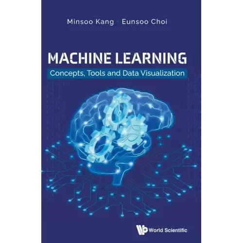Machine Learning: Concepts, Tools and Data Visualization