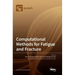 Computational Methods for Fatigue and Fracture