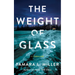 The Weight of Glass: A Thriller