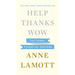 Help, Thanks, Wow: The Three Essential Prayers
