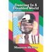 Dancing in a Disabled World