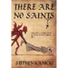 There Are No Saints