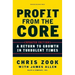 Profit from the Core: A Return to Growth in Turbulent Times