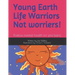 Young Earth Life Warriors - not Worriers! Positive Mental Health for pre-teens .: Positive Mental Health for Pre-Teens -Tackling Challenges & Preparin