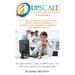 Upscale Your Virtual Assistant Business: Fast Track Your Way to a Successful Virtual Assistant Business, Establish Your Credibility, Expertise, and Pe