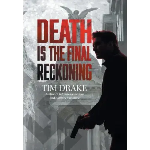 Death Is the Final Reckoning: A Sequel to Solitary Vigilance