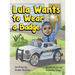 Lula Wants to Wear a Badge