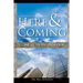 Here and Coming...as It Is in Heaven