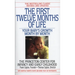 The First Twelve Months of Life: Your Baby's Growth Month by Month