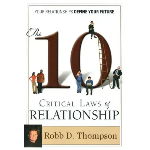 The Ten Critical Laws of Relationship