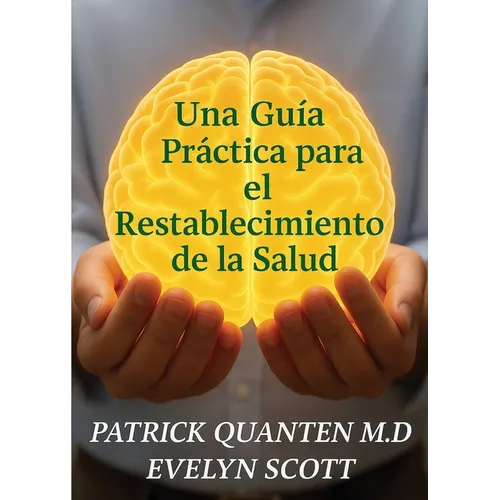 Una Guía Práctica para el Restablecimiento de la Salud