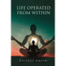 Life Operated From Within