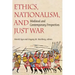 Ethics, Nationalism, and Just War: Medieval and Contemporary Perspectives