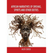 African Narratives of Orishas, Spirits and Other Deities