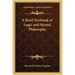 A Brief Textbook of Logic and Mental Philosophy