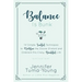Balance is Bunk: 14 Simple, Soulful Techniques to Redefine the Elusive B-Word and Embrace this Crazy, Beautiful Life